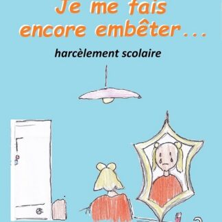 Je me fais encore embêter...