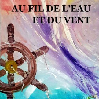 Au fil de l'eau et du vent