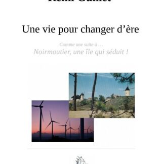 Une vie pour changer d'ère