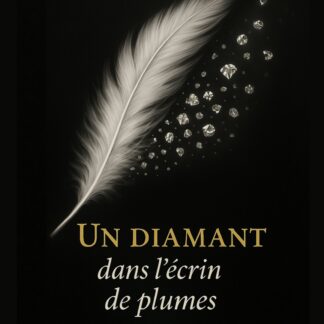 Un diamant dans l'écrin de plumes