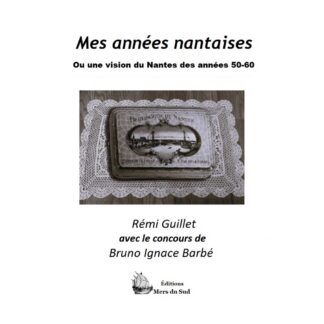 Mes Années Nantaises