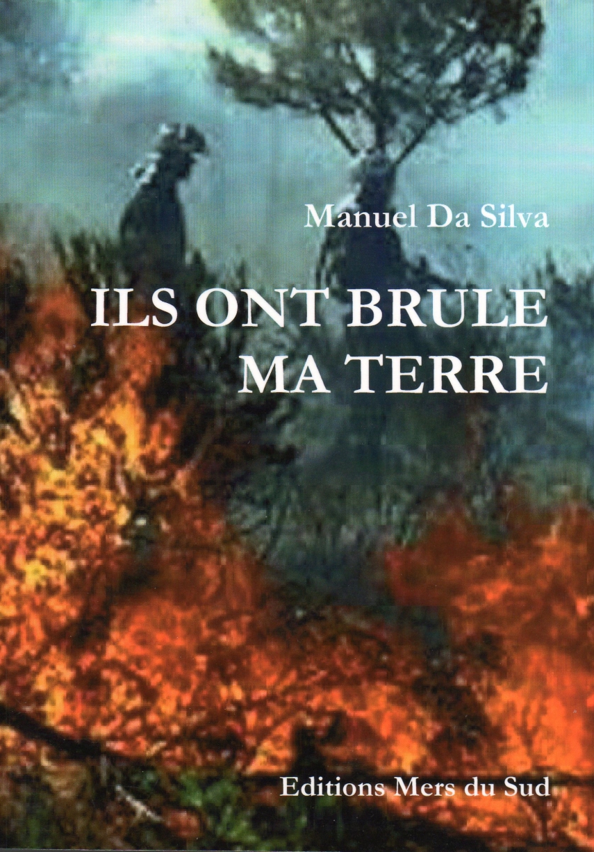 Ils ont brûlé ma terre
