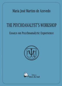 The Psychaonalyst's workshop